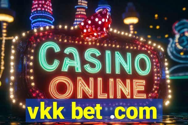 vkk bet .com